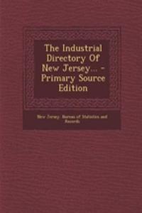 The Industrial Directory of New Jersey... - Primary Source Edition