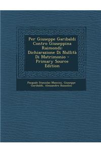 Per Giuseppe Garibaldi Contro Giuseppina Raimondi