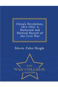 China's Revolution, 1911-1912
