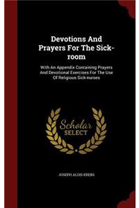 Devotions And Prayers For The Sick-room