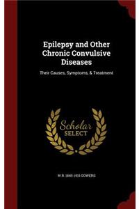 Epilepsy and Other Chronic Convulsive Diseases