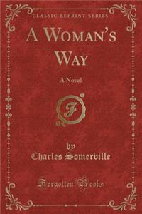 A Woman's Way