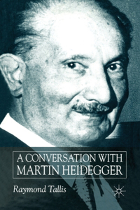 Conversation with Martin Heidegger