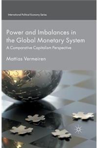 Power and Imbalances in the Global Monetary System