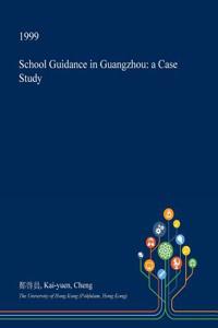 School Guidance in Guangzhou