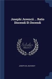 Josephi Juvencii ... Ratio Discendi Et Docendi