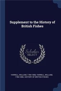 Supplement to the History of British Fishes