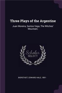 Three Plays of the Argentine