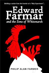 Edward Farmar and the Sons of Whitemarsh