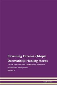 Reversing Eczema (Atopic Dermatitis): He