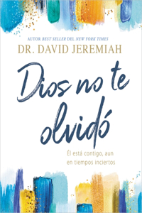 Dios no te olvidó