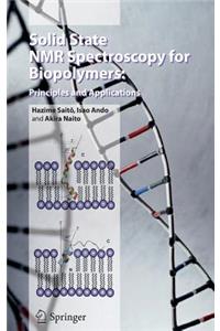 Solid State NMR Spectroscopy for Biopolymers