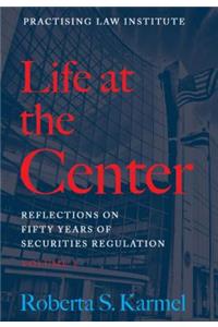 Life at the Center