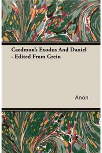 Caedmon's Exodus And Daniel - Edited From Grein