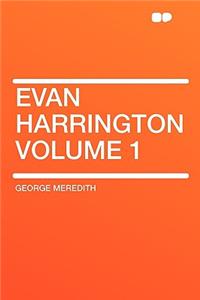 Evan Harrington Volume 1