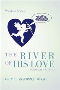 River of His Love