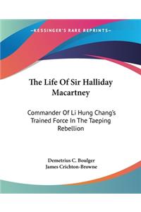 Life Of Sir Halliday Macartney