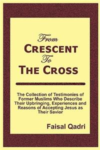 From Crescent To The Cross