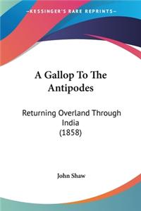 Gallop To The Antipodes