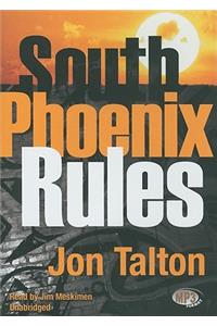 South Phoenix Rules