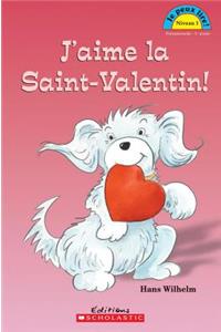 Je Peux Lire! Niveau 1: j'Aime La Saint-Valentin!
