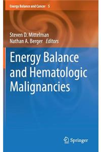 Energy Balance and Hematologic Malignancies