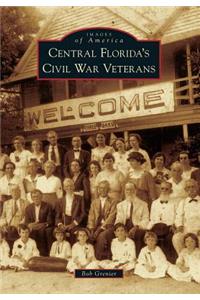 Central Florida's Civil War Veterans