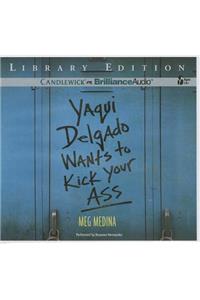 Yaqui Delgado Wants to Kick Your Ass