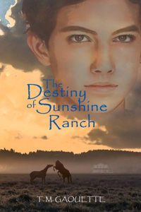 Destiny of Sunshine Ranch