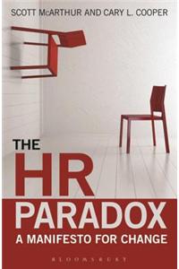 The HR Paradox: A Manifesto for Change