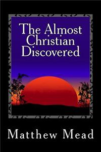 The Almost Christian Discovered