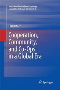 Cooperation, Community, and Co-Ops in a Global Era