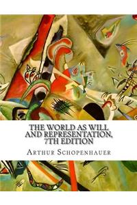 The World As Will and Representation, 7th Edition