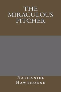The Miraculous Pitcher