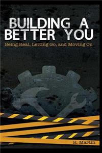 Building A Better You