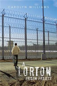 A Lorton Prison Project
