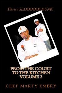 From the Court to the Kitchen Volume 3