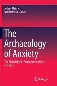 Archaeology of Anxiety