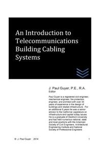 An Introduction to Telecommunications Building Cabling Systems