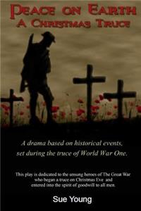 Peace On Earth - A Christmas Truce