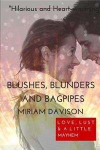 BLUSHES, BLUNDERS, and BAGPIPES