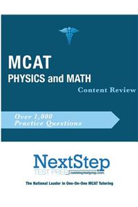 MCAT Physics and Math: Content Review for the Revised MCAT