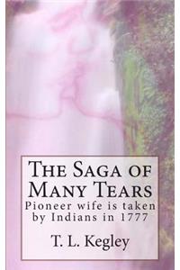 The Saga of Many Tears