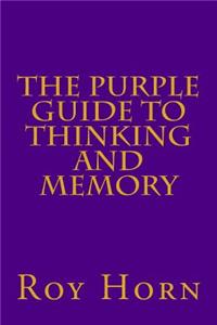 Purple Guide to THINKING AND MEMORY