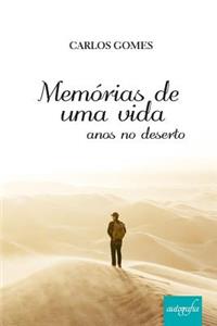 Memorias de Uma Vida: Anos No Deserto
