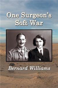 One Surgeon's Soft War