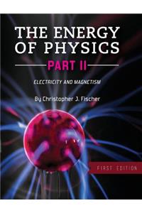 The Energy of Physics Part II
