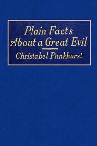 Plain Facts about a Great Evil