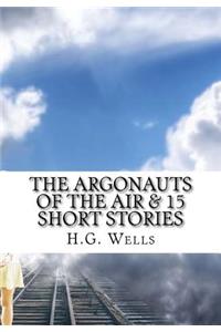Argonauts of the Air & 15 Short Stories
