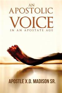 Apostolic Voice In An Apostate Age